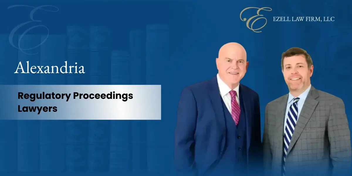 Alexandria Regulatory Proceedings Lawyer