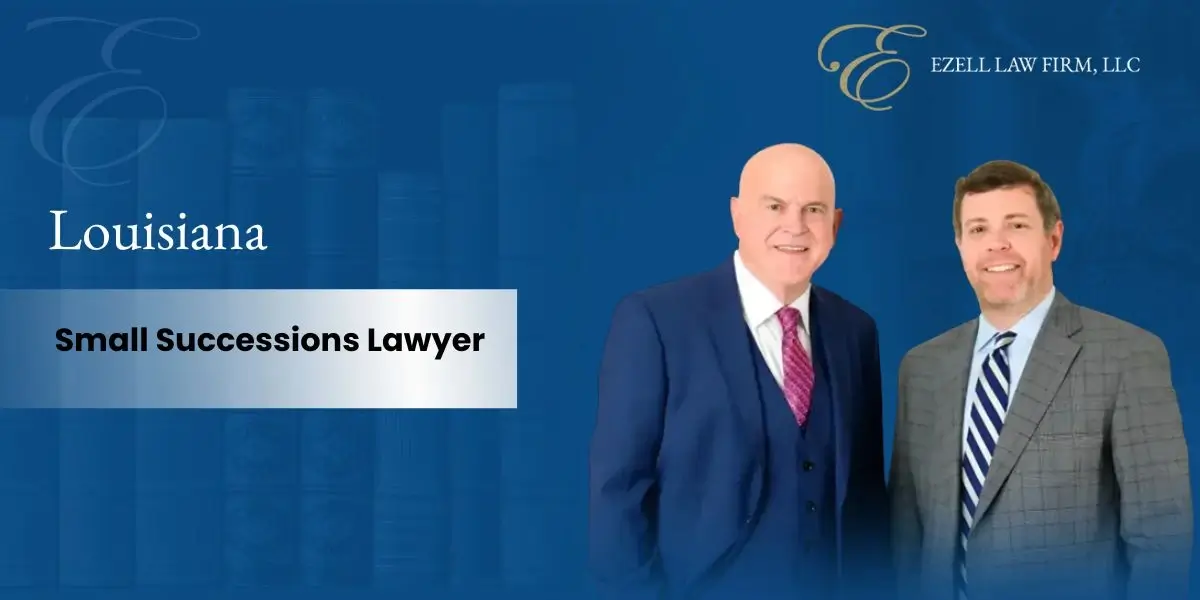 Louisiana Small Successions Lawyer